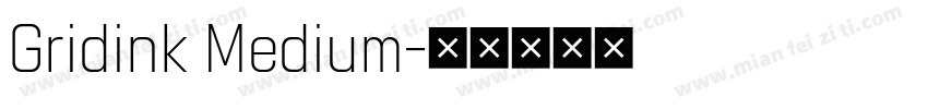 Gridink Medium字体转换